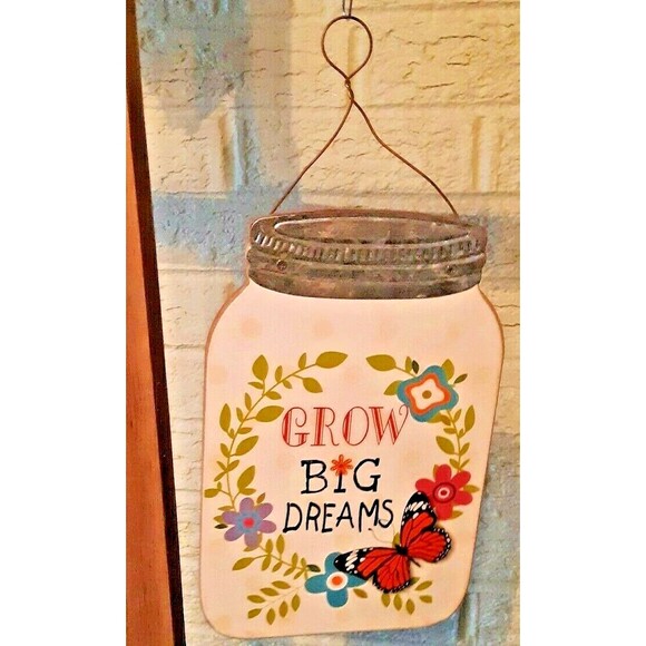 Grow Big Dreams Hanger Mason Jar Butterfly Farmhouse Cottage French Country - Picture 1 of 2